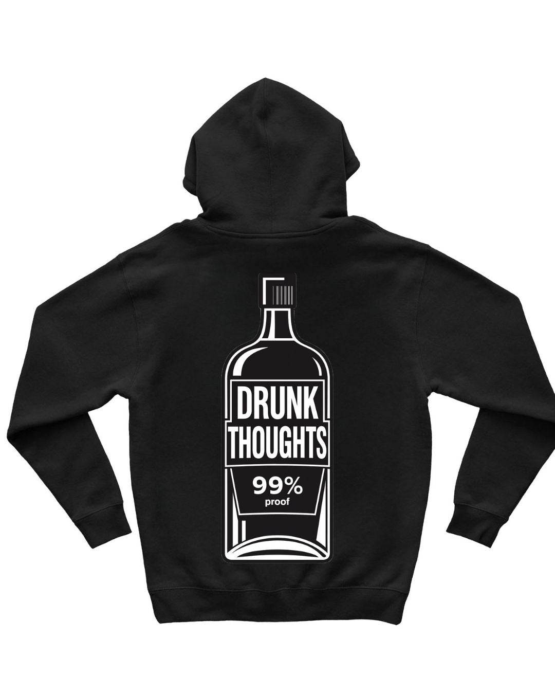 DRUNK THOUGHTS HOODIE