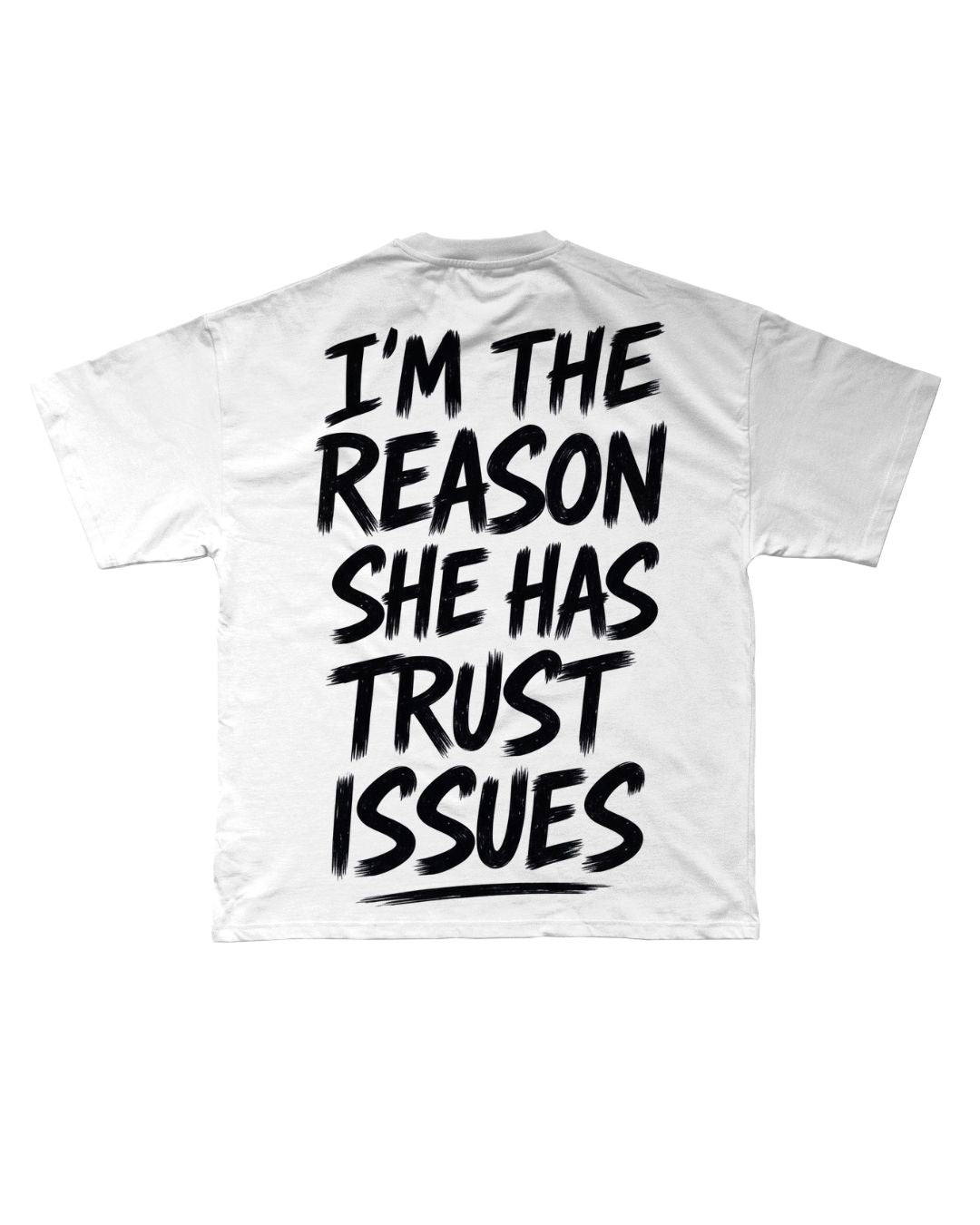 TRUST ISSUES T-SHIRT