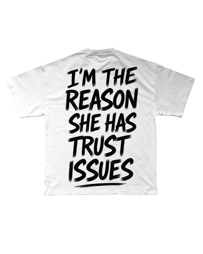 TRUST ISSUES T-SHIRT