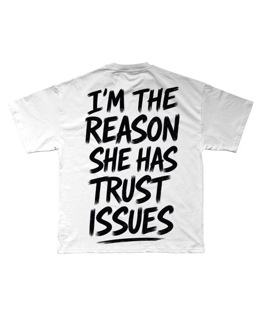 TRUST ISSUES T-SHIRT