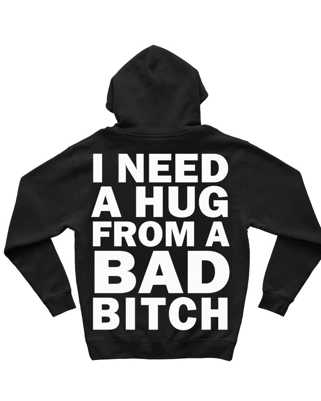 NEED A HUG HOODIE