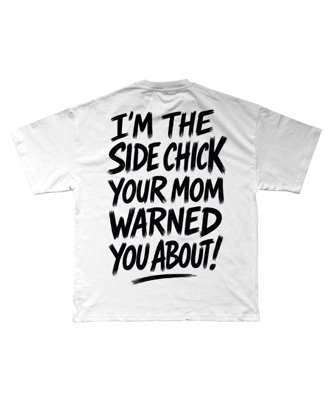 SIDE CHICK T-SHIRT